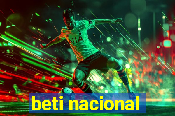 beti nacional